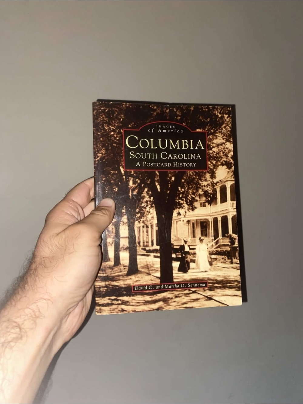 Columbia South Carolina Postcard History David C & Martha D Sennema PB